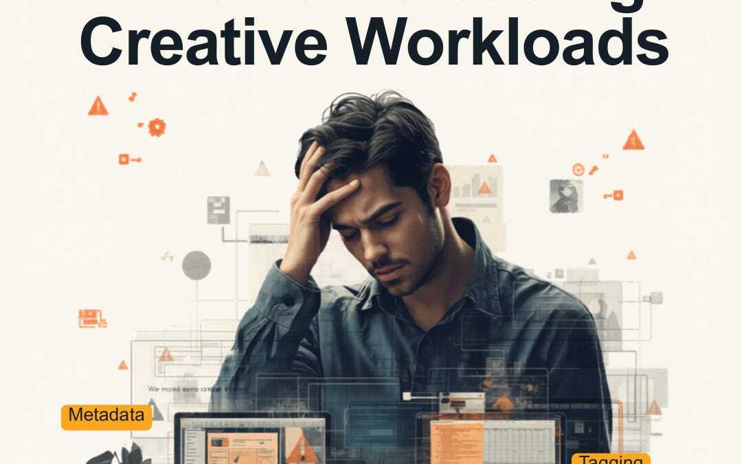 AI Isn’t Increasing Creative Workloads. Your workflows are interrupted by operational problems.